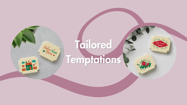 A banner which reads 'Tailored Temptations' and showing white chocolates with personalised messages