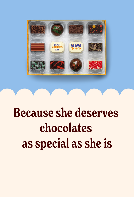 A box of chocolates for Mother's day and a message that reads 'because she deserves chocolates as special as she is'